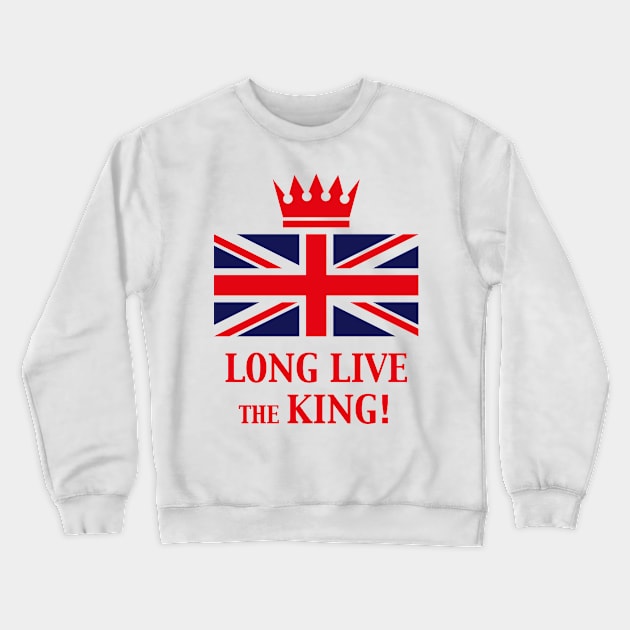 Long Live The King! (England / Great Britain / Red) Crewneck Sweatshirt by MrFaulbaum